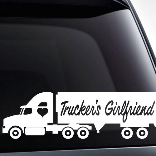 Trucker's Girlfriend Love Truck Driver Vinyl Decal Etsy