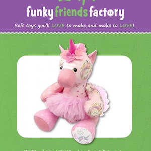 Kelsey Keepsake Unicorn Pattern Funky Friends Factory Pattern (printed) for Unicorn Stuffy Pattern & Instructions Printed Pattern