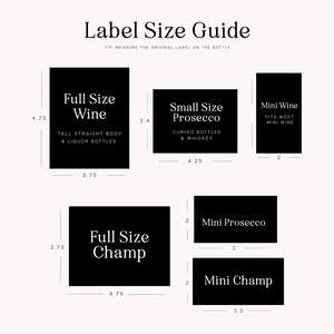 May include: A black and white guide with measurements for different bottle label sizes. The guide includes sizes for full size wine, small size prosecco, mini wine, full size champ, mini prosecco, and mini champ.