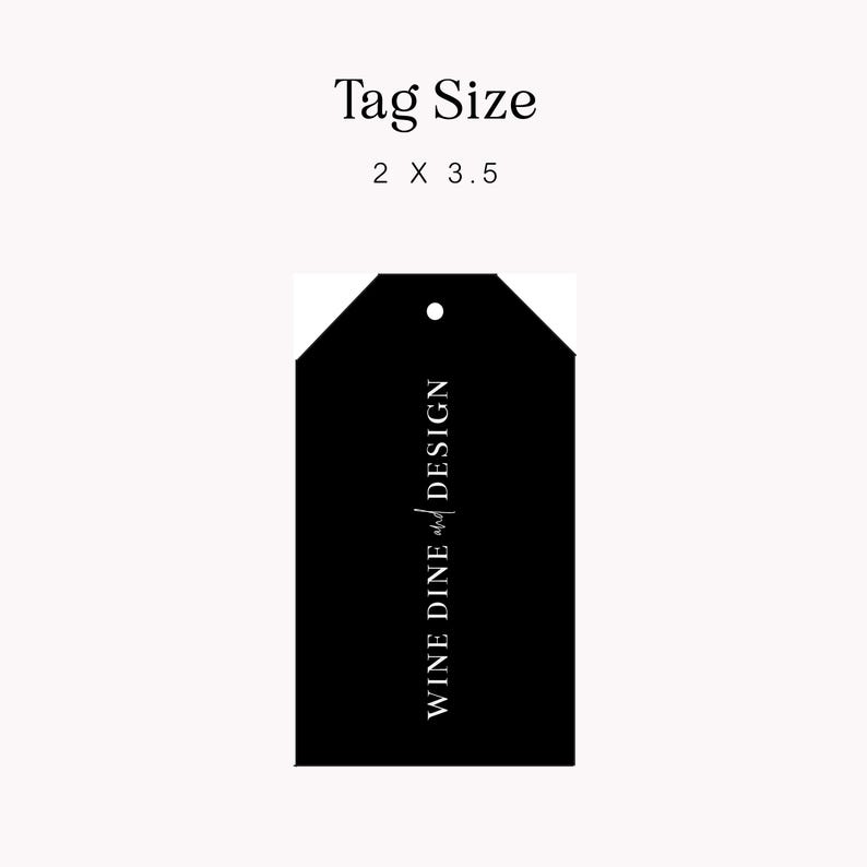 May include: Black tag with rounded corners and a white hole at the top. The tag says "WINE DINE and DESIGN" in white text.