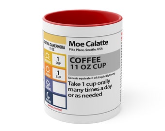 Mock Prescription Label Coffee Mug, 11oz; Funny Coffee Mug, Ceramic Mug Two-Toned, Gift for Coffee Lover