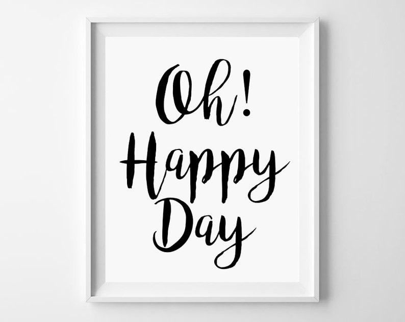 oh happy day quote printable home office sign wall art etsy