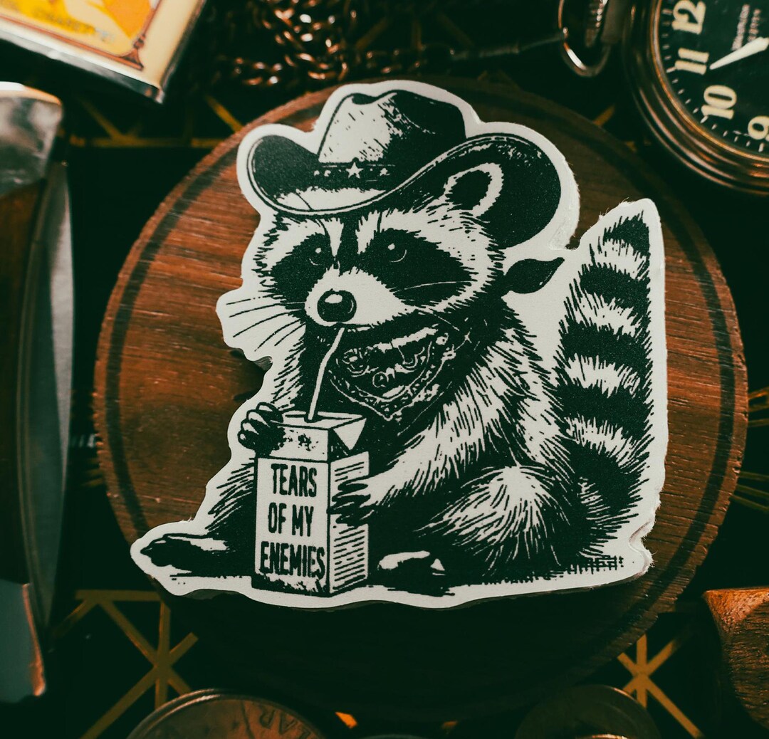 Cowboy Raccoon Sticker – Funny Western Vinyl Decal – “tears of My ...