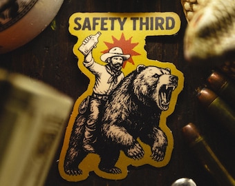 Safety Third Cowboy Riding Bear Whiskey Sticker – Funny Vintage Western Decal for Toolboxes, Coolers, or Trucks (Adventure Gift)