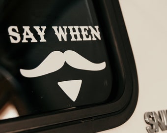 Darknalia - SAY WHEN Doc Holiday Tombstone Car Window Decal Vinyl Sticker - 5" x 4"