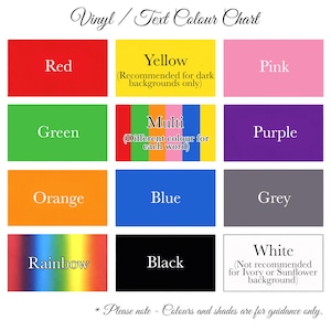 May include: A color chart for vinyl or text, featuring blocks of color with text labels. Colors include red, yellow, pink, green, multi-colored, purple, orange, blue, grey, rainbow, black, and white. Text notes color recommendations.