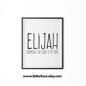 Elijah Printable Kids Gift, Elijah Name Meaning Art, Baby Shower Gift, Nursery Art, Digital Print, Nursery Decor, Typography Wall Decor