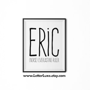 Eric Printable Kids Gift, Eric Gift, Name Meaning Art, Baby Shower Gift, Nursery Art, Digital Print, Nursery Decor, Typography Wall Decor