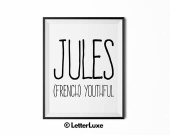 Jules Name Meaning Art, Jules Gift, Printable Baby Shower Gift, Nursery Printable Art, Digital Print, Nursery Decor, Typography Wall Decor