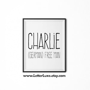 Charlie Name Meaning Art, Charlie Gift, Printable New Baby Gift, Nursery Printable Art, Digital Print, Nursery Decor, Typography Wall Decor
