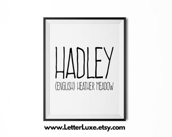 Hadley の名前の意味アート、Hadley ギフト、印刷可能なベビーシャワーギフト、保育園の印刷物、デジタルアートプリント、保育園の装飾、タイポグラフィの壁装飾