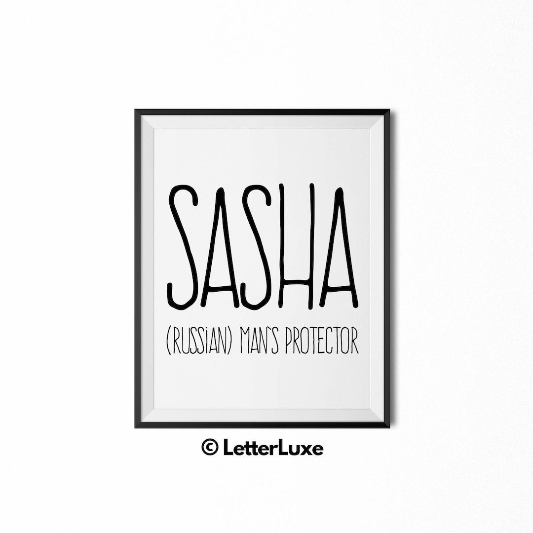 Sasha Sign Sasha Printable Gift for Boy or Man, Sasha Gift, Name Meaning Art, Baby ...