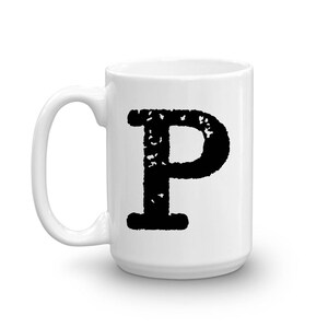 Taza con inicial, letra P, taza de cerámica de 15 oz, taza de regalo para hermano, taza para diestros o zurdos, taza de oficina, regalo de inauguración de la casa, amigo secreto