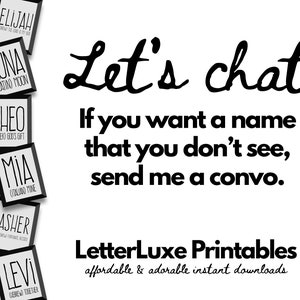 Pu&ograve; includere: Design stampabile in bianco e nero con il testo "Let's chat" e "Se vuoi un nome che non vedi, mandami un messaggio."  Il design include anche il testo "LetterLuxe Printables" e "prezzi convenienti e download istantanei adorabili".