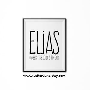 Elias Printable Kids Gift, Elias Gift, Name Meaning Art, Baby Shower Gift, Nursery Art, Digital Print, Nursery Decor, Typography Wall Decor