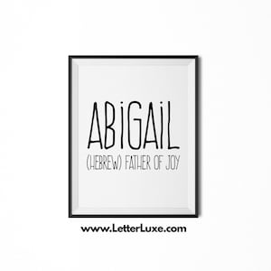 Abigail Name Meaning Art, Abigail Printable Baby Shower Gift, Nursery Printable Art, Digital Print, Nursery Decor, Typography Wall Decor