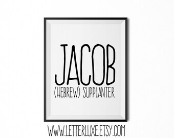 Jacob Printable Kids Gift, Jacob Gift, Name Meaning Art, Baby Shower Gift, Nursery Art, Digital Print, Nursery Decor, Typography Wall Decor