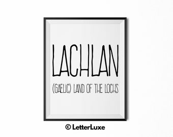Lachlan Printable Kids Gift, Name Meaning Art, Baby Shower Gift, Party Art, Nursery Art, Digital Print, Nursery Decor, Typography Wall Decor