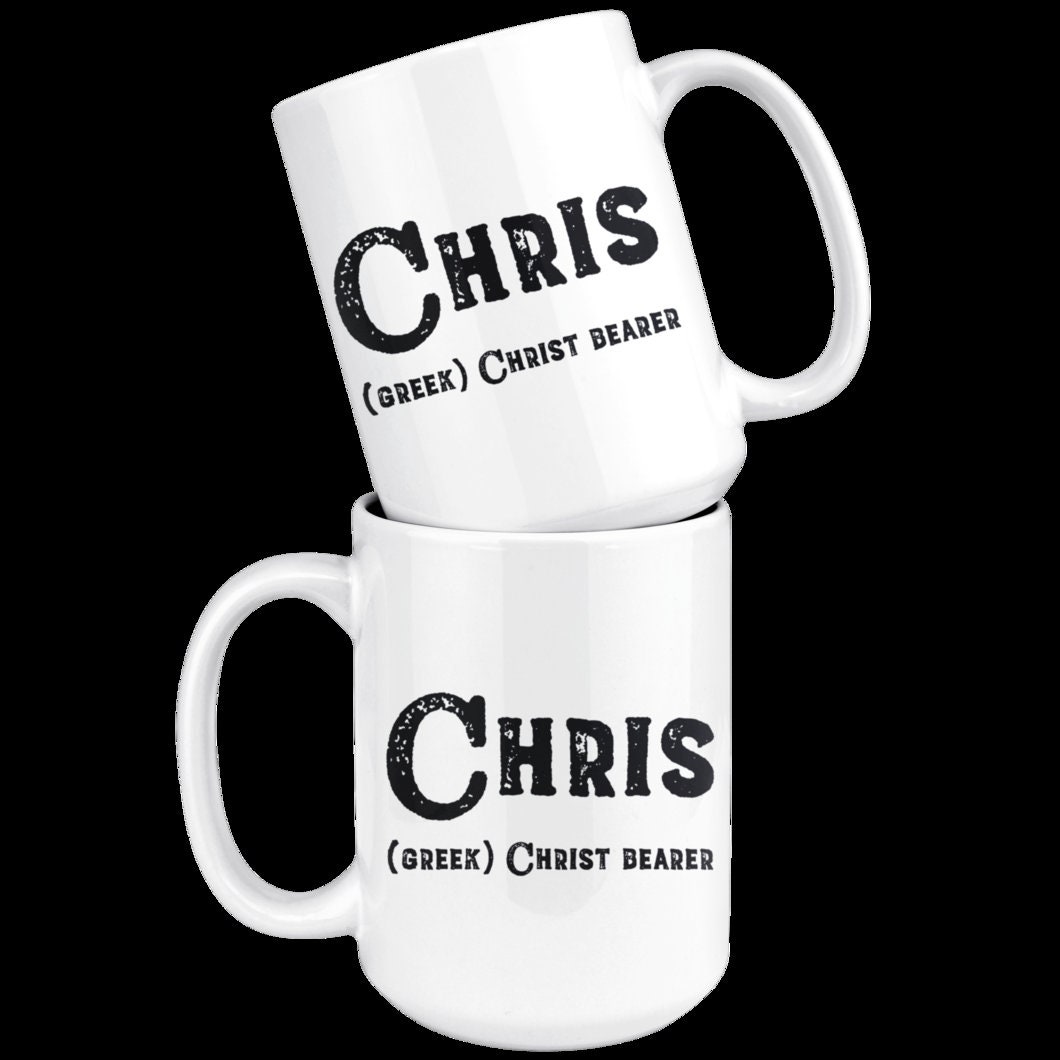 Chris Name Meaning Mug 15oz Ceramic Cup Husband Dad Grandfather Gift chris-name-meaning-mug-15oz-ceramic-cup-husband-dad-grandfather-gift