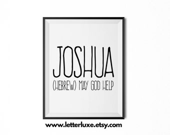 Joshua Printable Kids Gift, Josh Gift, Name Meaning Art, Baby Shower Gift, Nursery Art, Digital Print, Nursery Decor, Typography Wall Decor