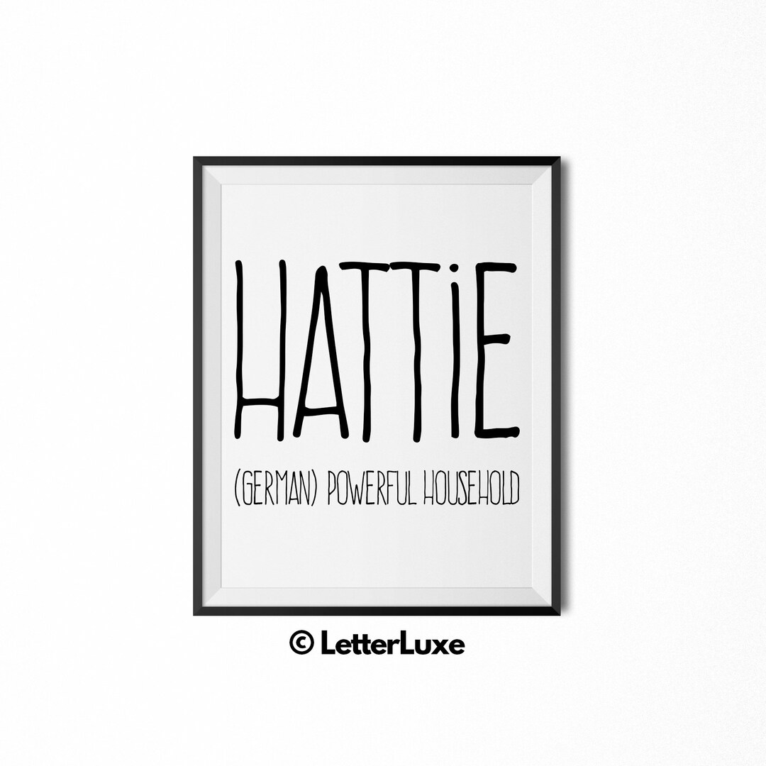 Hattie Name Meaning Art Hattie Printable Baby Shower Gift Etsy