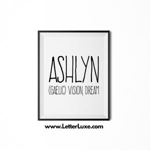 Ashlyn Name Bedeutung Kunst, Ashlyn Geschenk, druckbare Baby Shower Geschenk, Kinderzimmer druckbare Kunst, Digitaldruck, Kinderzimmer Dekor, Typografie Wand Dekor