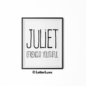 Juliet / Juliette Printable Kids Gift, Name Meaning Art, Baby Shower Gift, Party Nursery Art, Digital Print Decor, Typography Wall Decor
