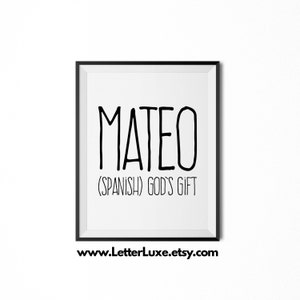 Mateo Printable Kids Gift, Mateo Gift, Name Meaning Art, Baby Shower Gift, Nursery Art, Digital Print, Nursery Decor, Typography Wall Decor