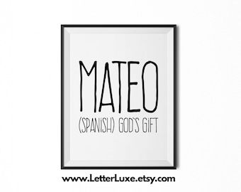 Regalo per bambini stampabile Mateo, Regalo Mateo, Nome Significato Arte, Regalo Baby Shower, Arte dell'asilo nido, Stampa digitale, Arredamento dell'asilo nido, Decorazione della parete tipografica