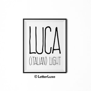 Luca Name Bedeutung Kunst, Luca Geschenk, druckbares Babypartygeschenk, Kinderzimmer druckbare Kunst, Digitaldruck, Kinderzimmer Dekor, Typografie Wanddekoration
