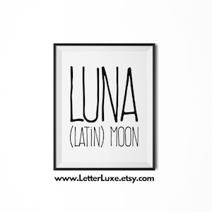Luna Name Meaning Art, Luna Gift, Printable Baby Shower Gift, Nursery Printable Art, Digital Print, Nursery Decor, Typography Wall Decor