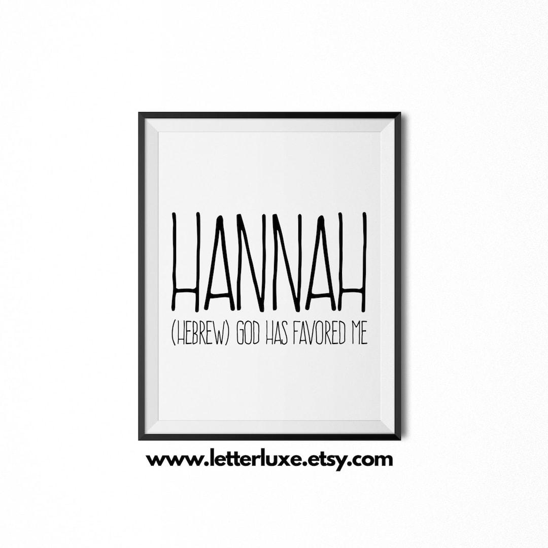Hannah Name Meaning Art Hannah Gift Printable New Baby Gift Etsy