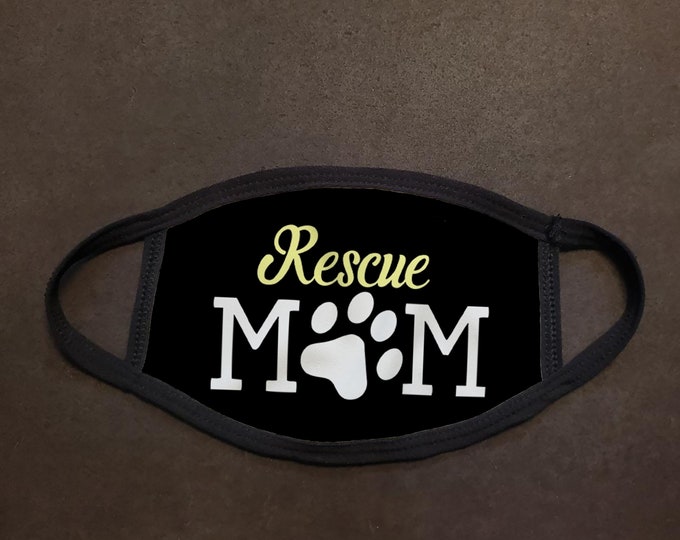 Rescue Mom Face Mask