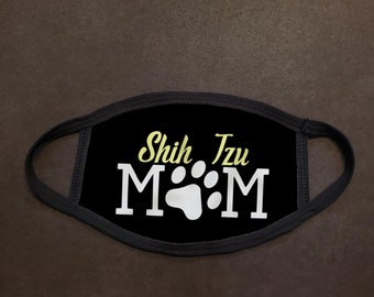 Shih Tzu Mom Face Mask