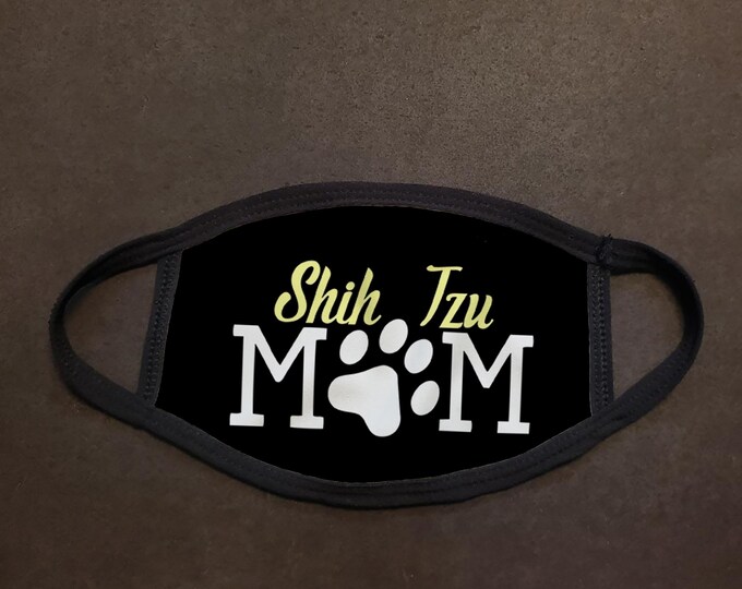 Shih Tzu Mom Face Mask