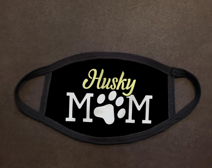 Husky Mom Face Mask