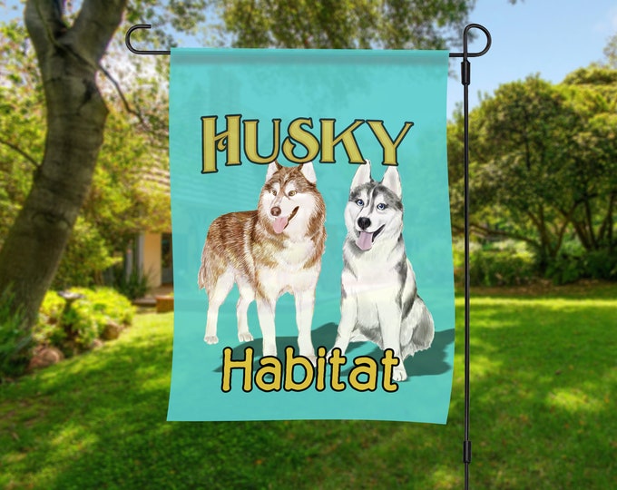 Husky Habitat garden flag