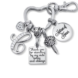 PERSONALIZED Matron Of Honor, Personalized Gift, Initial Keychain, Personalized Jewelry, Inspiration Gift, Thank You For Standing By My Side