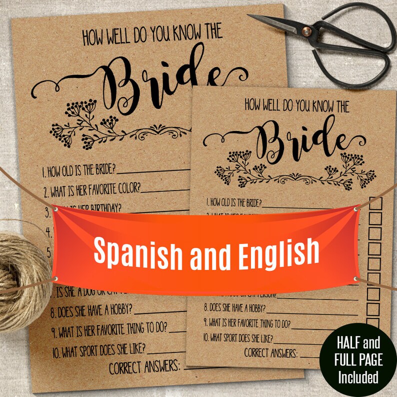 May include: Two brown cards with a floral design and the text "How well do you know the Bride?"  The cards have a list of questions about the bride. The cards are labeled "Spanish and English" and "Half and Full Page Included".