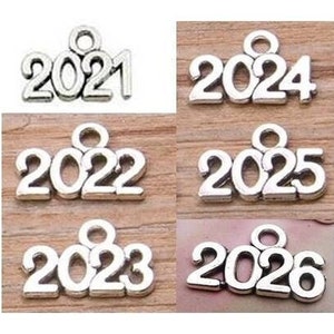 Year Charms, 2020, 2021, 2022, 2023, 2024, 2025, Year 2026  Graduation, Christmas Ornament, Silvertone, Etc, #1