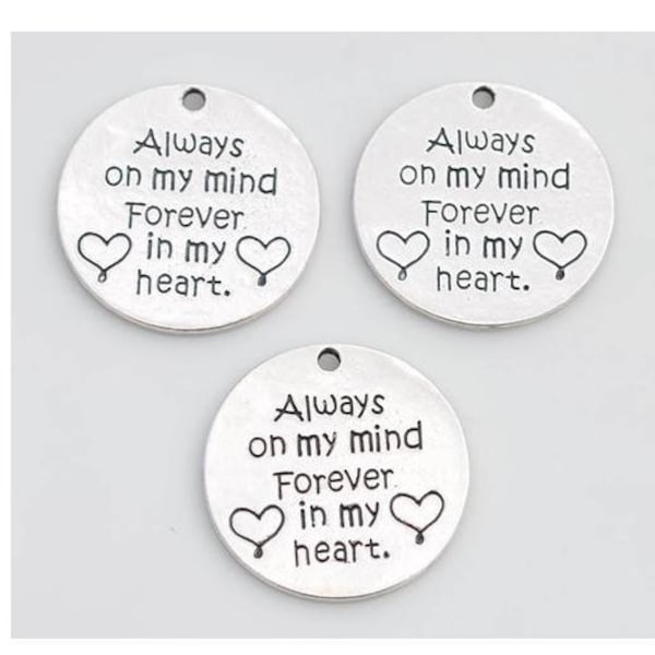 Always on my Mind Forever in My Heart Charm, Remembrance Charm, Memorial Charm, Word Charm, Message, Quote Charm, Silvertone #31-11