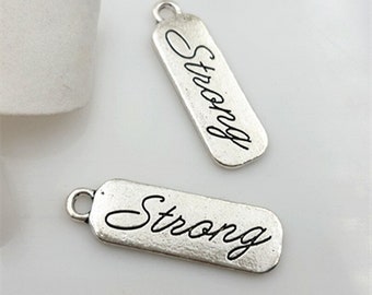 Strong Charm, Word Charm, Quote Charm, Message Charm Silvertone #30-30