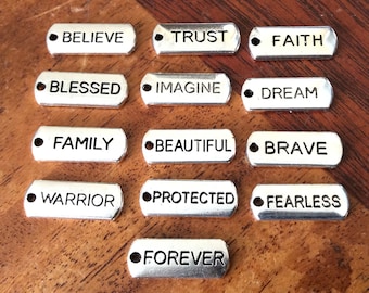 Word Charms, Believe, Trust, Faith, Blessed, Imagine, Dream, Family, Beautiful, Brave, Warrior, Protected, Fearless, Forever Charms #35