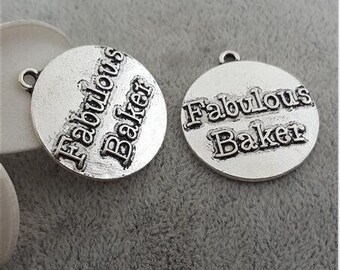 Fabulous Baker, Baker Gift Charm, Inspirational, motivational, Message Charm, Word Charm,  Silvertone #28-14