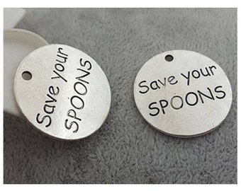 Save your Spoons Charm, Spoonie Charm, Chronic illness, Fibromyalgia, Chronic Fatique, Spoon Theory,  Lupus, Message Charm Silvertone #27-21