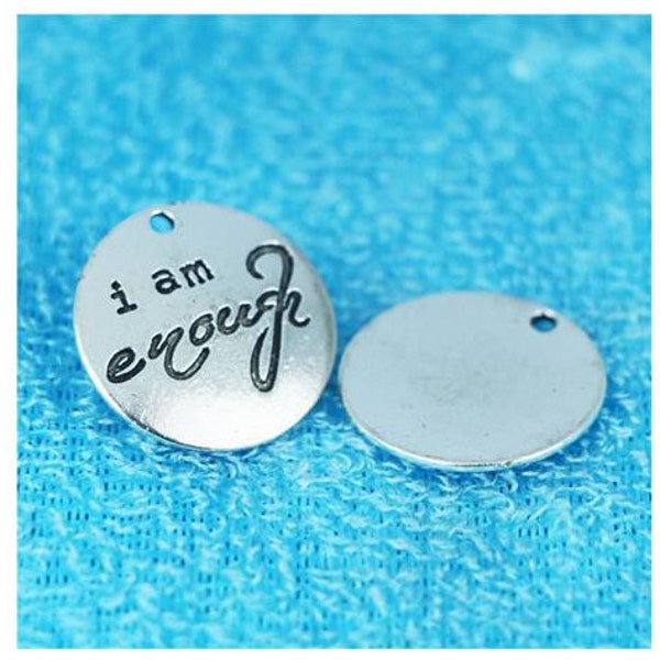 I am Enough Charm, Strength, Inspirational, Motivational, Word Charm, Message, Quote Charm, Silvertone #31-5