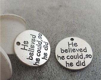 He Believed He Could, So He Did Charm, Men Strength Charm, Inspirational Charm, Motivational, Word Charm, Message Charm Silvertone #30-11