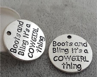 Boots And Bling It's a Cowgirl Thing Charm, Cowgirl Charm, Inspirational, Motivational Charm, Word Charm, Message Charm Silvertone #30-12