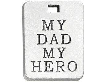 My Dad My Hero Charm, Inspirational Charm, Father's Day, Daddy Super Hero, Inspirational Charm, Word Charm, Silvertone #26