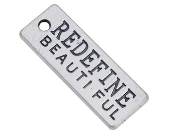 Redefine Beautiful Charm, Word Charm, Quote Charm, Message Charm Silvertone #29-30